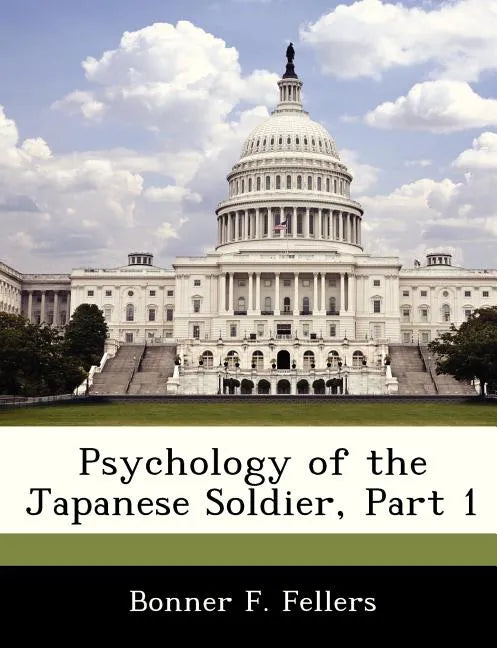 Psychology of the Japanese Soldier, Part 1 - Paperback