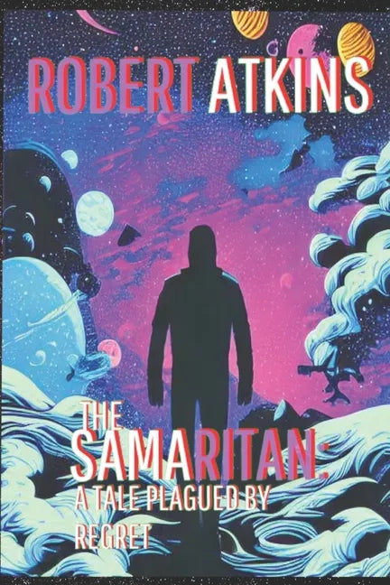 The Samaritan: A Tale Plagued by Regret - Paperback