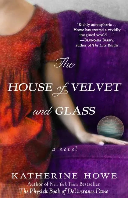 The House of Velvet and Glass - Paperback