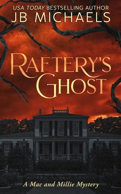 Raftery's Ghost: A Mac and Millie Mystery - Paperback