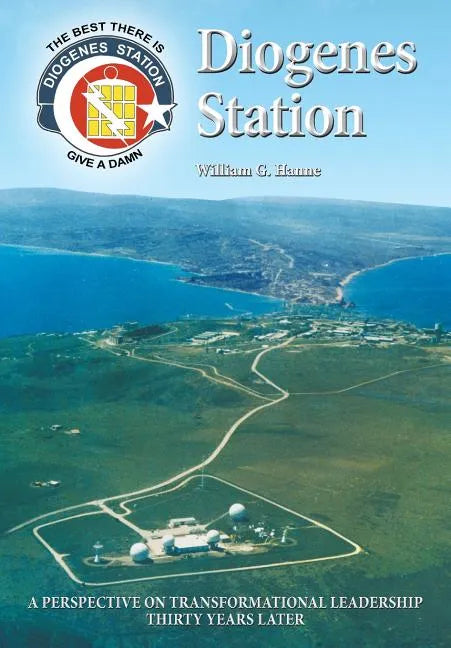 Diogenes Station: A Perspective on Transformational Leadership Thirty Years Later - Paperback