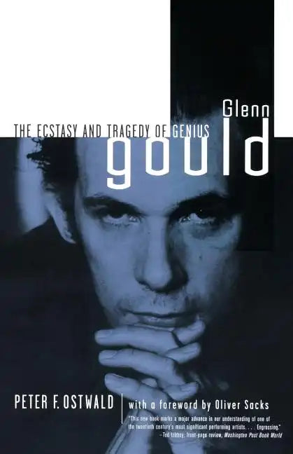 Glenn Gould: The Ecstasy and Tragedy of Genius - Paperback