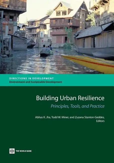 Building Urban Resilience: Principles, Tools, and Practice - Paperback