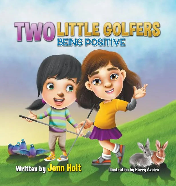 Two Little Golfers: Being Positive - Hardcover