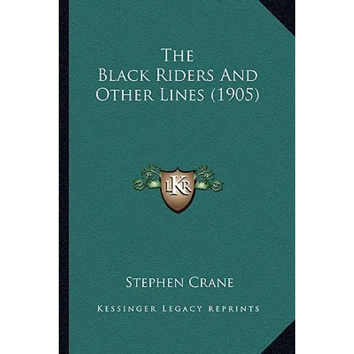 The Black Riders And Other Lines (1905) - Paperback