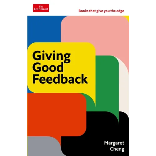 Giving Good Feedback: The Economist Edge Series - Hardcover