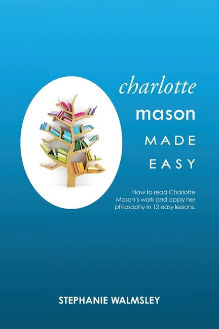 Charlotte Mason Made Easy - Paperback