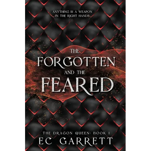 The Forgotten and The Feared: A Grimdark Romantasy - Paperback