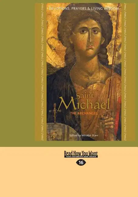 Saint Michael the Archangel: Devotion, Prayers & Living Wisdom - Paperback
