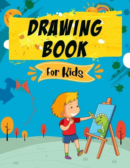 Drawing Book for Kids: Learn to Draw Step by Step Cute Stuff, Easy and Fun for Kids! (Step-by-Step Drawing Book) - Paperback