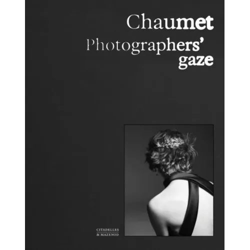 Chaumet. Photographers' Gaze - Hardcover