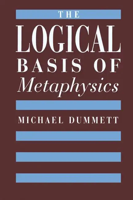 The Logical Basis of Metaphysics - Paperback