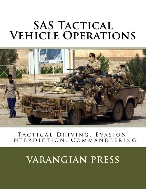 SAS Tactical Vehicle Operations: Australian SAS Counter Terror Manual - Paperback