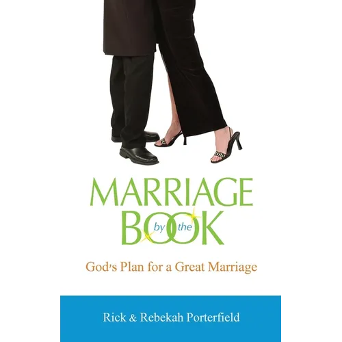 Marriage By The Book: God's Plan for A Great Marriage - Paperback