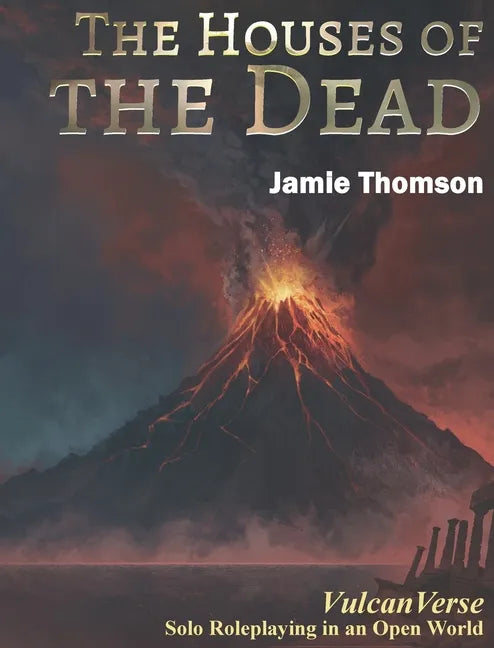 The Houses of the Dead - Hardcover