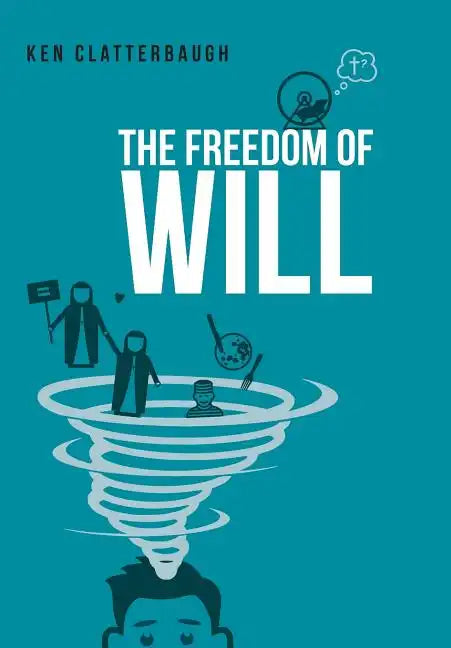 The Freedom of Will - Hardcover