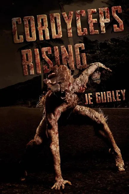 Cordyceps Rising - Paperback