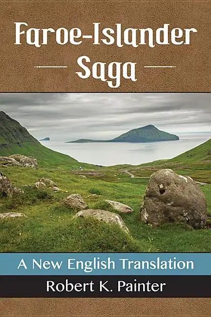 Faroe-Islander Saga: A New English Translation - Paperback