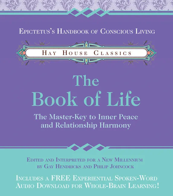 The Book of Life: The Master-Key to Inner Peace and Relationship Harmony - Paperback