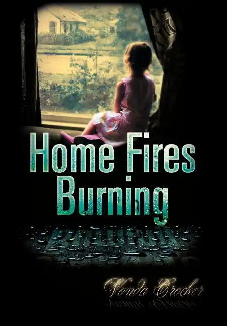 Home Fires Burning - Hardcover