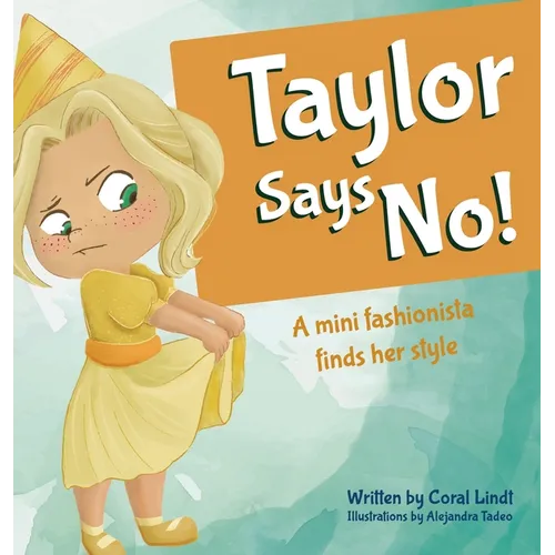 Taylor Says No! - Hardcover