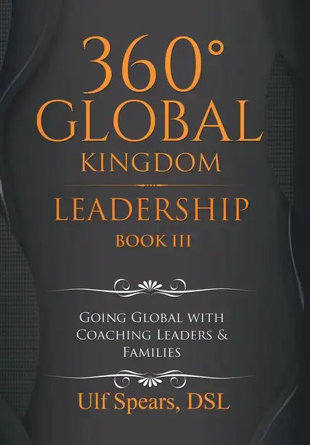 360' Global Kingdom Leadership: Book Iii - Hardcover