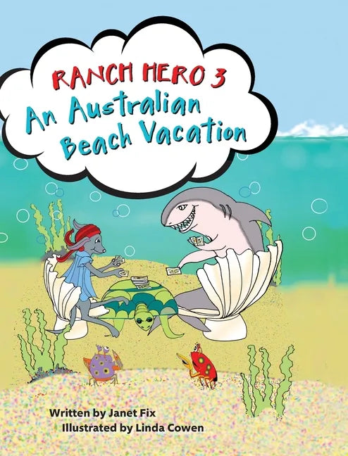 Ranch Hero 3: An Australian Beach Vacation - Hardcover