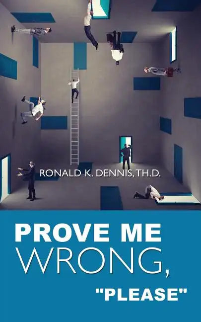 Prove Me Wrong, "Please" - Paperback