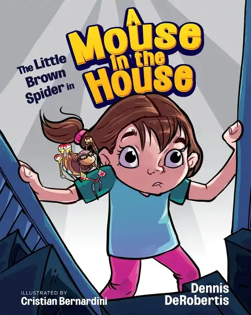 The Little Brown Spider in A Mouse in the House - Paperback