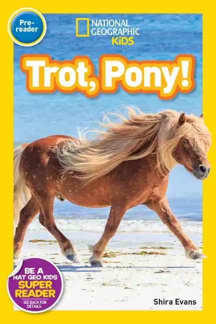 Trot, Pony! (National Geographic Kids Readers, Pre-Reader) - Paperback