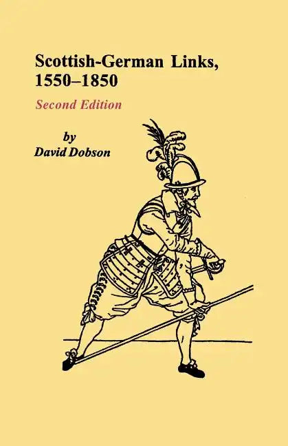 Scottish-German Links, 1550-1850. Second Edition - Paperback