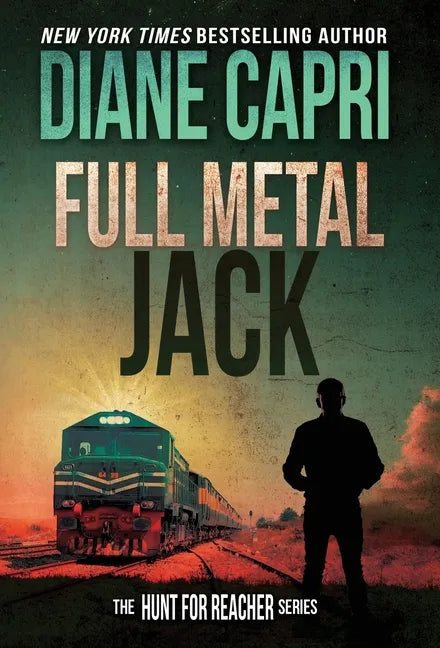 Full Metal Jack: The Hunt for Jack Reacher Series - Hardcover