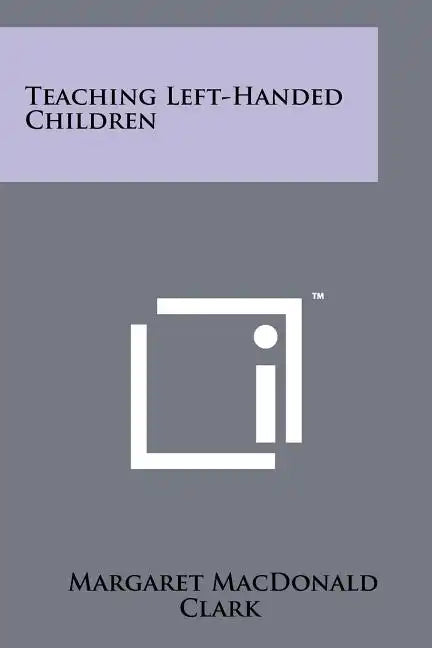 Teaching Left-Handed Children - Paperback