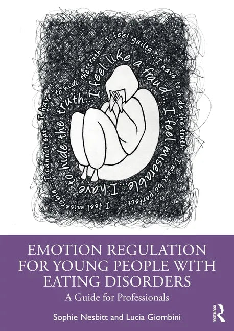 Emotion Regulation for Young People with Eating Disorders: A Guide for Professionals - Paperback