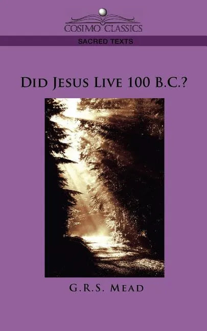 Did Jesus Live 100 B.C.? - Paperback