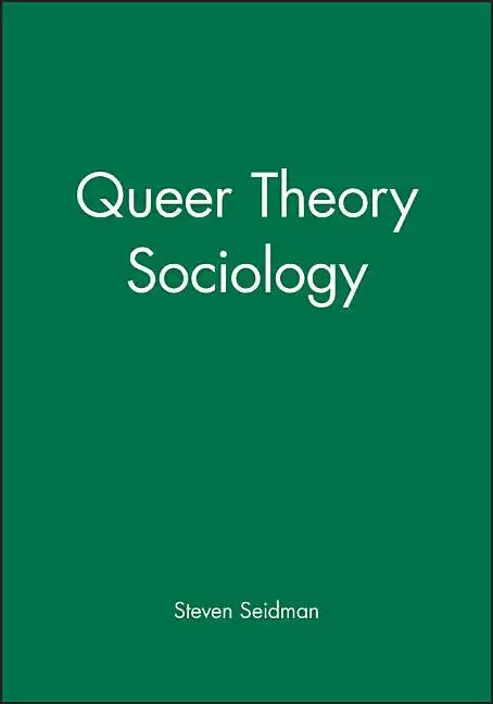 Queer Theory Sociology - Paperback