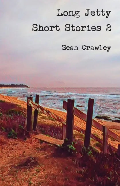 Long Jetty Short Stories 2 - Paperback