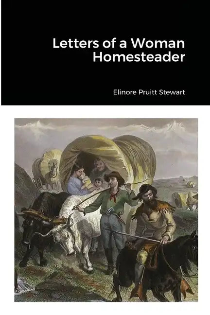 Letters of a Woman Homesteader - Paperback