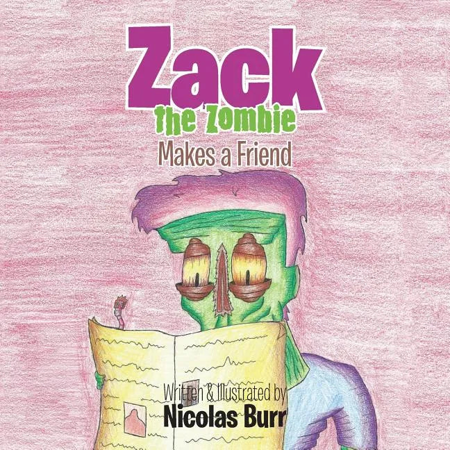 Zack the Zombie: Makes a Friend - Paperback
