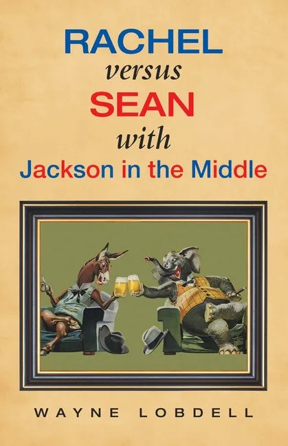 Rachel Versus Sean with Jackson in the Middle - Paperback