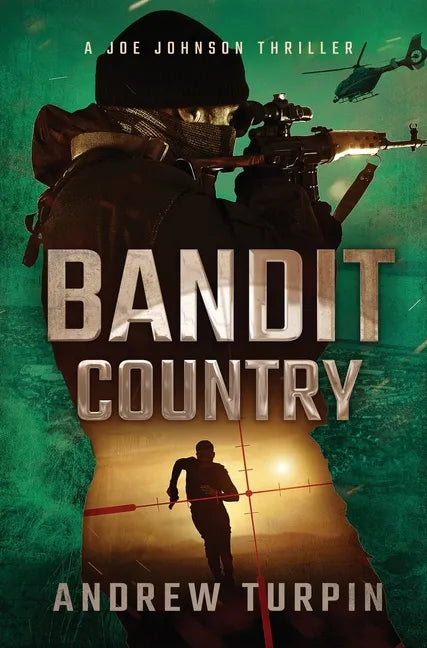 Bandit Country: A Joe Johnson Thriller, Book 3 - Hardcover