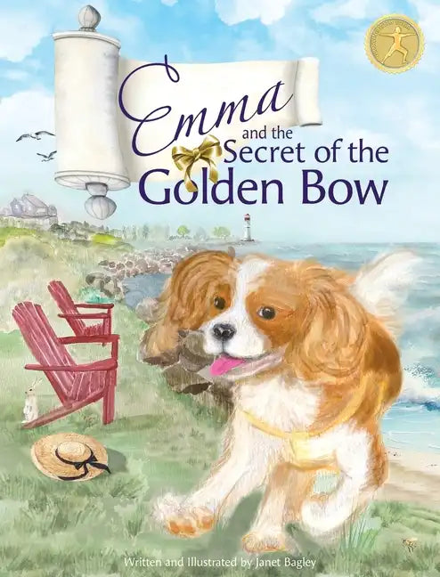 Emma and the Secret of the Golden Bow: The Cavalier King Charles Spaniel Becomes a True Yoga Queen - Hardcover