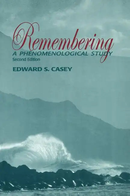 Remembering: A Phenomenological Study - Paperback