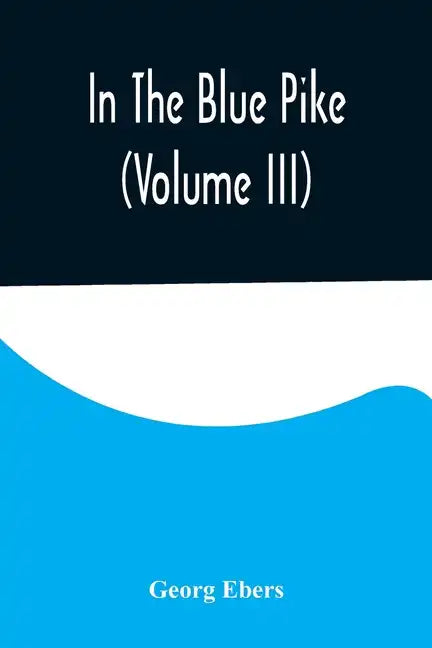 In The Blue Pike (Volume III) - Paperback