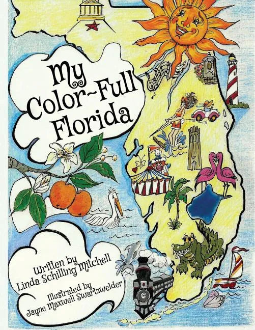 My Color-Full Florida: A fun and interactive way to learn about Florida's history - Paperback
