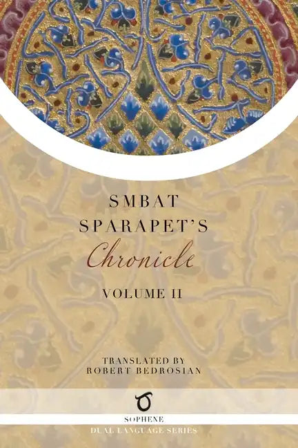 Smbat Sparapet's Chronicle: Volume 2 - Paperback