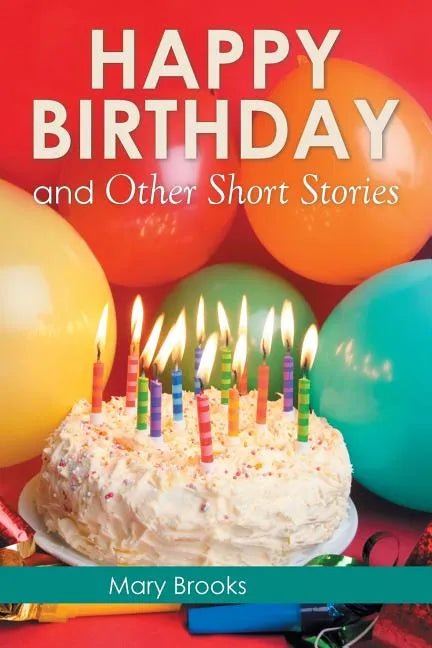 Happy Birthday and Other Short Stories - Paperback