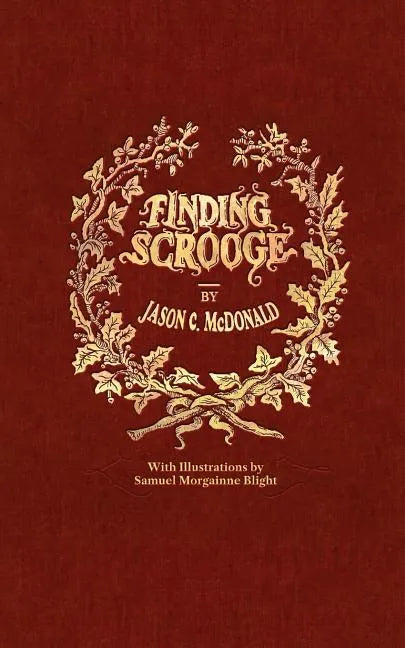 Finding Scrooge: or Another Christmas Carol - Paperback