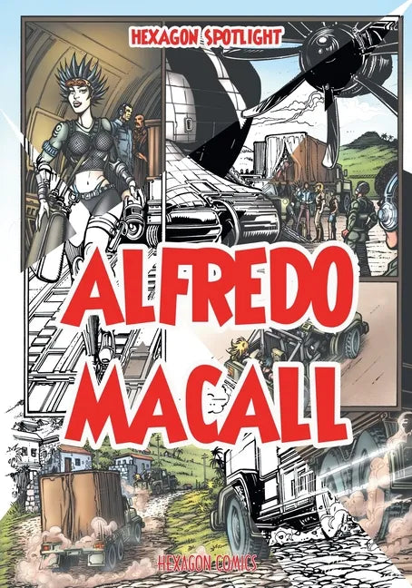 Hexagon Spotlight: Alfredo Macall - Paperback