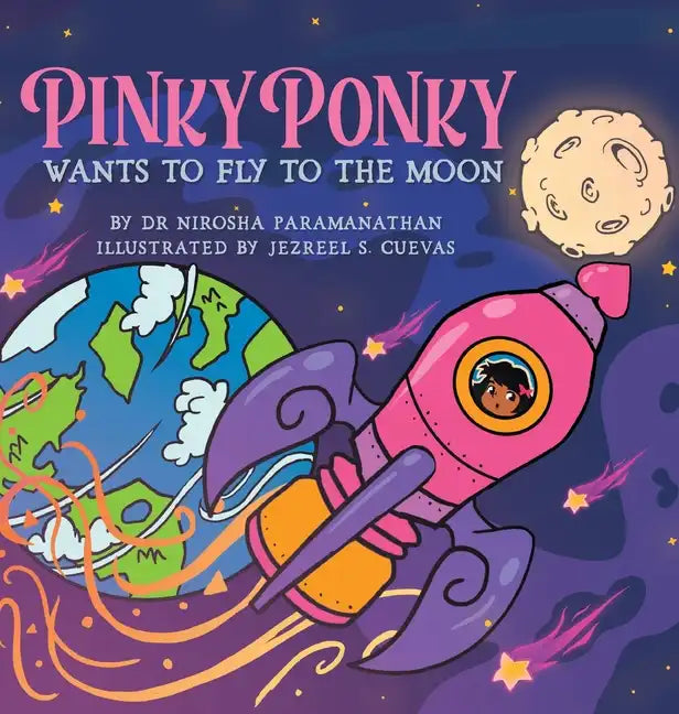 PINKY PONKY Wants to Fly to the Moon - Hardcover